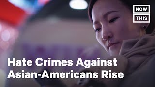 Anti-Asian Racism Increases in America Amid COVID-19 | NowThis