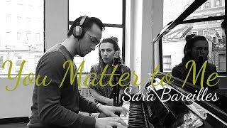 Video thumbnail of "You Matter To Me - Sara Bareilles (Waitress the Musical)"