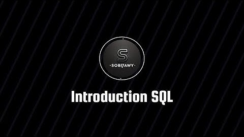 [00] مقدمة إلى SQL – أنواع أوامر قواعد البيانات (DDL, DML, DQL, TCL, DCL) | Introduction to SQL