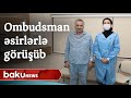 Ombudsman Azərbaycana qaytarılmış hərbi əsir və girovlarla görüşüb