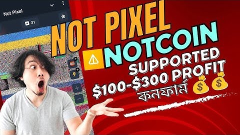 Not Pixel Telegram Bot | Not PIxel Mining Airdrop |NotCoin Supported Project | 100% Verified airdrop