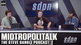 Midtropolitalk The Steve Dangle Podcast