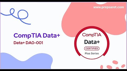 Prepsaret CompTIA Data+ Practice Questions – Part 1