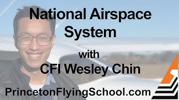 National Airspace System Webinar with CFI Wesley Chin and CFI Nate Kijpatanasil