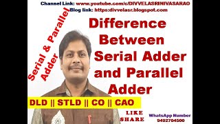 Difference between Serial Adder and Parallel Adder || Compare Serial Adder and Parallel Adder || DLD