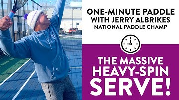 One-Minute Paddle — The Heavy-Spin Serve!