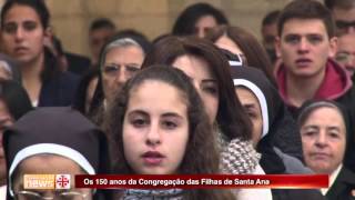 Os 150 anos da Congregação das Filhas de Santa Ana