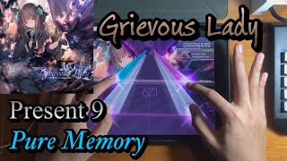 【Arcaea】 Grievous Lady (PRESENT) Pure Memory (Max-63)