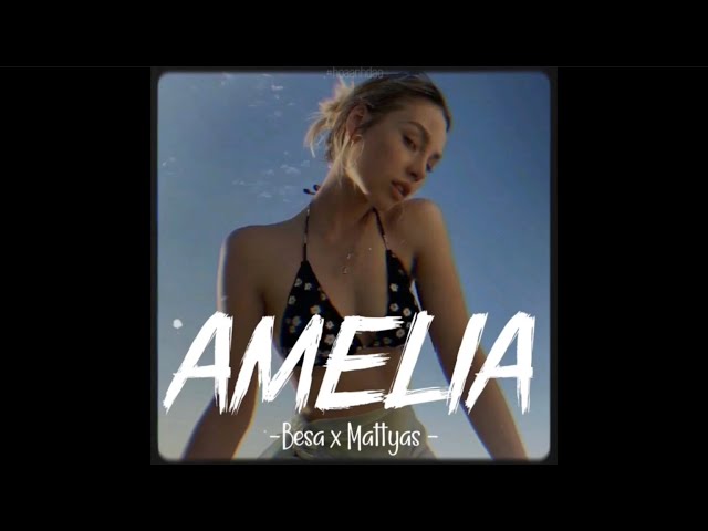 Amelia (Remix Cute) - Besa feat Mattyas | Dj Mos Remix | Nhạc Hot TikTok class=