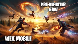 Wex Mobile Battle Royale | Pre-Registration Trailer