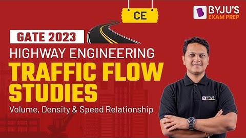 Traffic Flow Studies l Highway Engineering | GATE Civil Engineering (CE) 2023 Exam | BYJU