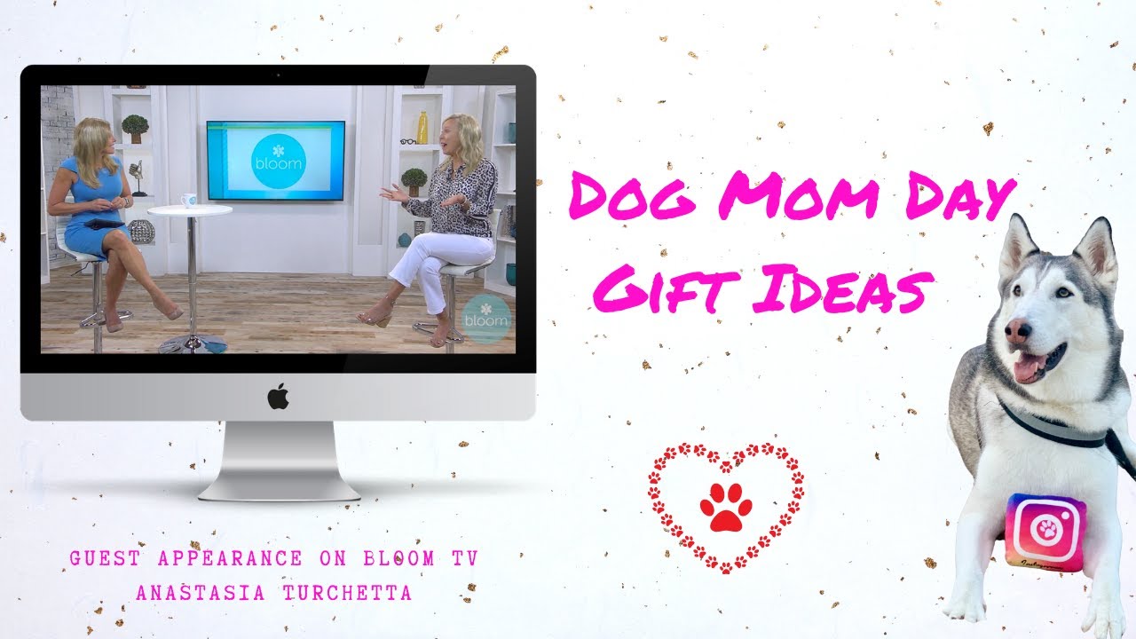 Gifts to Spoil Dog Mom's for Mother's Day — Matthews Legacy Farm