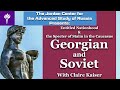 Claire Kaiser: &quot;Georgian and Soviet: Entitled Nationhood and the Specter of Stalin in the Caucasus&quot;