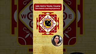 Learn Astro Vastu - Dr. Mamta Sharma #astrovastu #vastu #astrology #vastucourse +91-9819957779