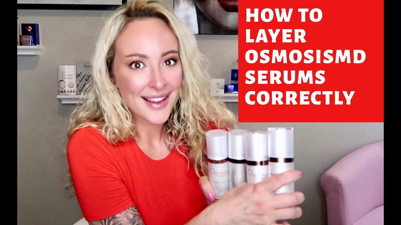 How to Layer Serums How to Layer Osmosis Skincare Correctly YouTube