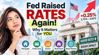The Fed Raised Rates Again: Why This 0.25% Move Matters for Your Money