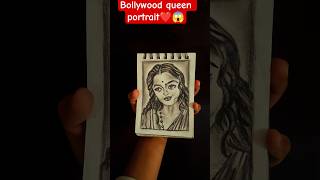 #bollywood queen👸 portrait #art #drawing #youtubeshortsviedo #artist 👨🎨😱