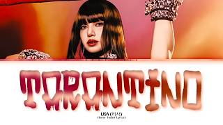 LISA (리사) 'Tarantino' | Color Coded Lyrics