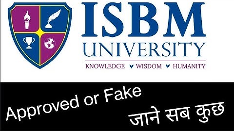 ISBM UNIVERSITY UGC APPROVED or FAKE! ISBM UNIVERSITY RAIPUR CHATTISGARH COURSES! APPROVALS!