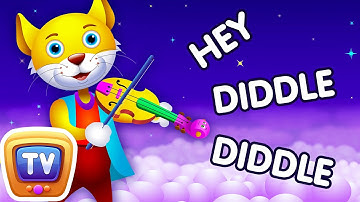 Hey Diddle Diddle Nursery Rhyme - ChaCha