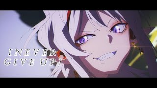 [Arknights] | Never Give Up - GMV