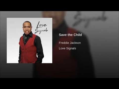 Freddie Jackson - Save the Child
