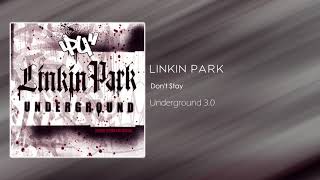 Linkin Park - Don't Stay [Underground 3.0]