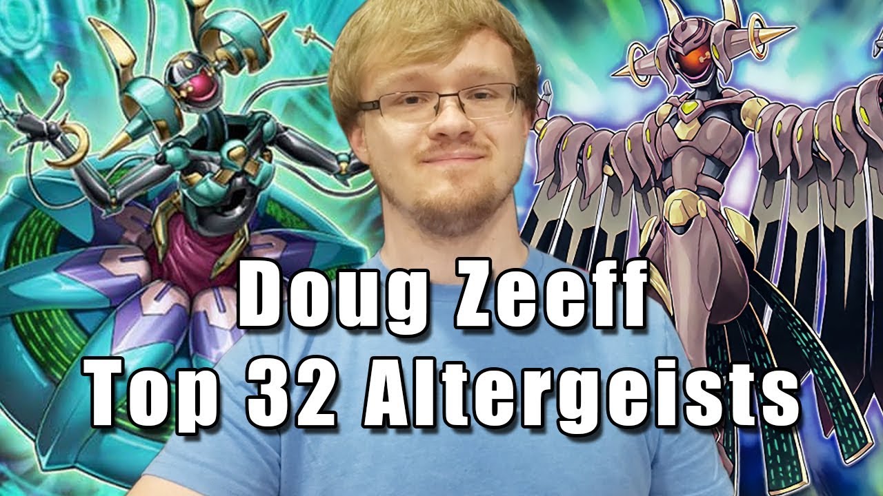 Doug Zeeff - Altergeists Top 32 YCS Portland Yu-Gi-Oh! Deck Profile 2019