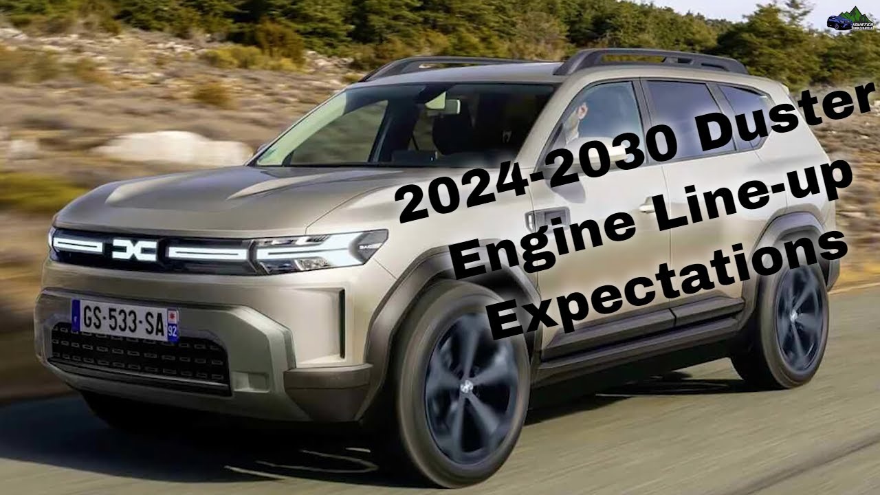 Dacia Duster 2024 | What to Expect on Engine Line-Up - YouTube