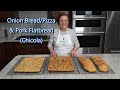 Italian Grandma Makes Onion Bread/Pizza &amp; Pork Flatbread (Chicola)
