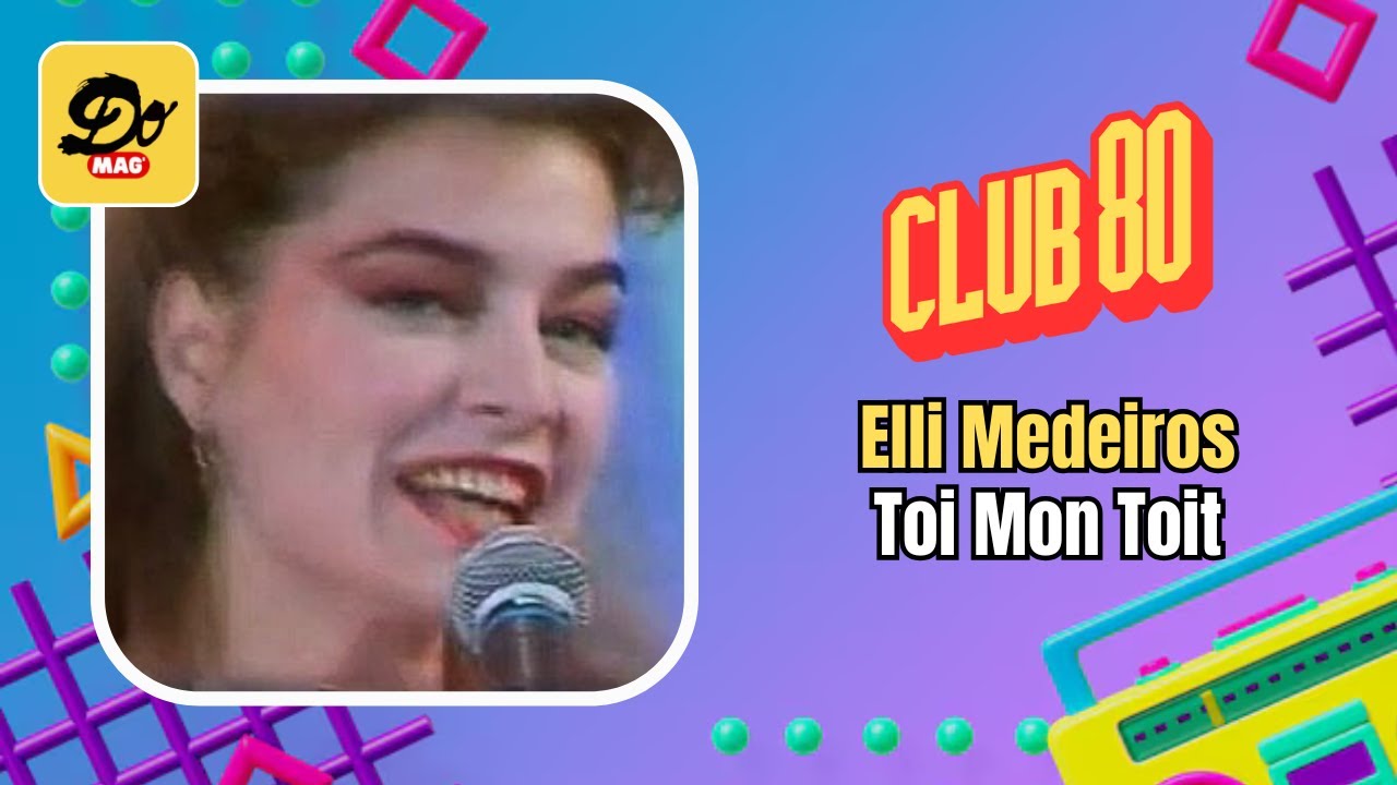 Elli Medeiros - Toi mon toit (1986)