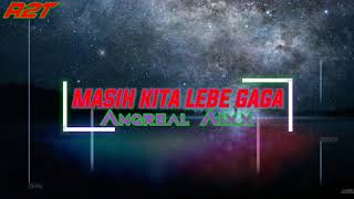 Download Lagu MASIH KITA LEBE GAGA (Angreal Aixx)REMIX 2K21NEW!!! MP3