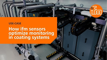 How ifm sensors enhance monitoring and control in industrial coating systems [Use-Case]