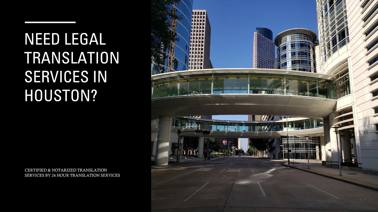 Why Translation Services in Houston Are in High Demand 1 Professional Legal Translation Services in Houston, TX - 24 Hour Translation Services