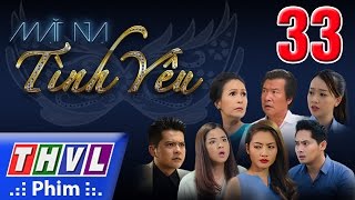 Thvl | mặt nạ tình yêu tập 33