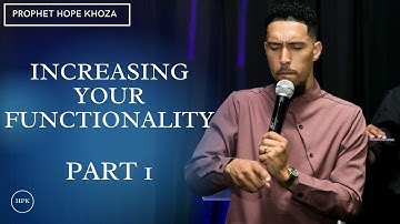 Increasing The Functionality of Your Gift with Prophet Hope Percy Khoza