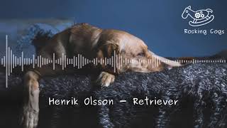 Обложка Henrik Olsson Retriever Rocking Cogs Скачать Henrik Olsson Retriever Rocking Cogs