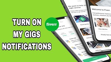 How To Turn On My Gigs Notifications On Fiverr App