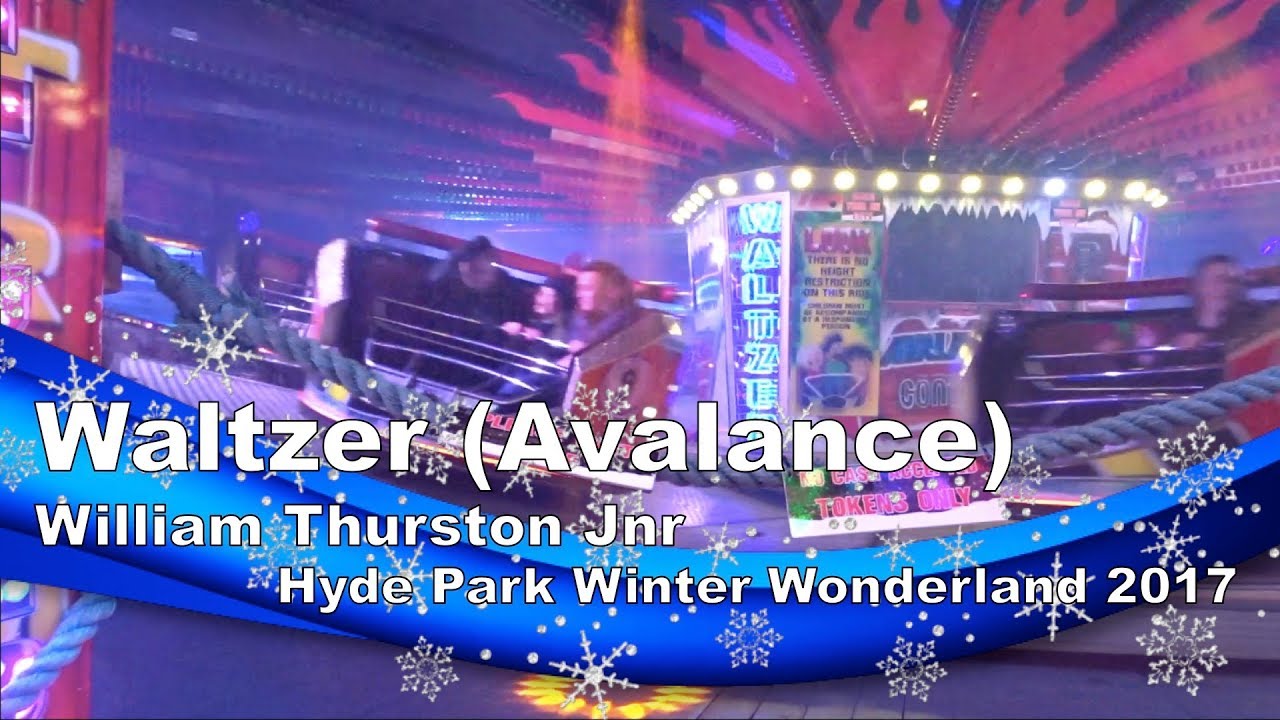 Waltzer (Avalanche) - William Thurston Jnr @ Hyde Park Winter Wonderland 2017