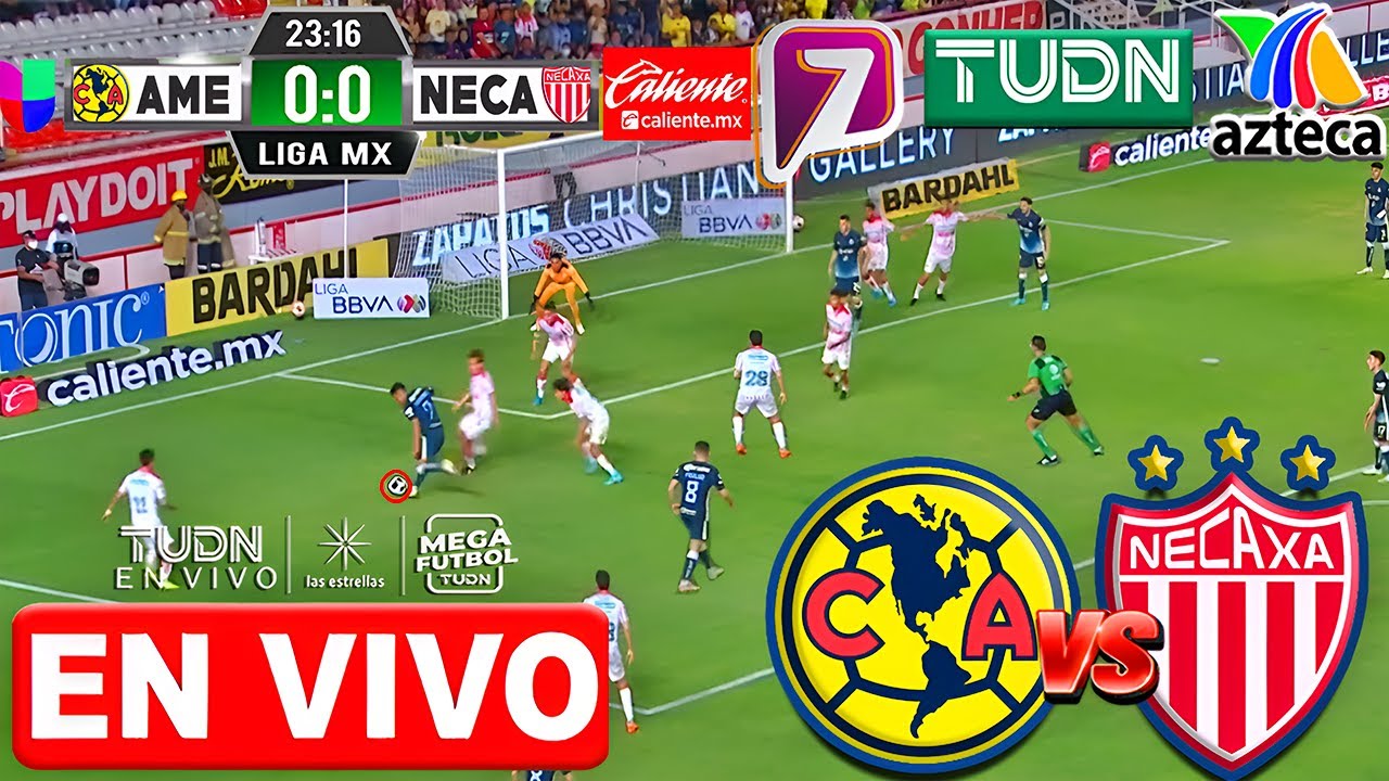 América vs Necaxa En vivo | Azteca Deportes | Liga MX 2025 | Donde ver ...