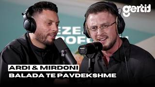 Ardi & Mirdoni | Balada te Pavdekshme me Bini Diez | Dheze Mikrofonin
