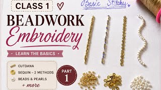 Match Highlights Bead Embroidery for Beginners | Basic Stitches & Embellishment | Class 1 🌸✨️