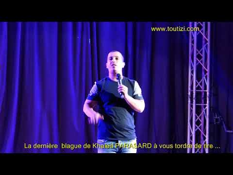 La dernière blague de Khaled PARASARD à vous tordre de rire ....