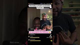 Dre baby vs Keith Lee lil brother 