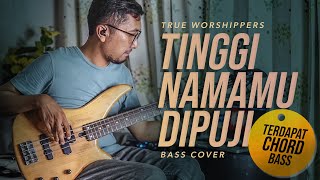 TINGGI NAMAMU DIPUJI BASS COVER Ada contekannya 