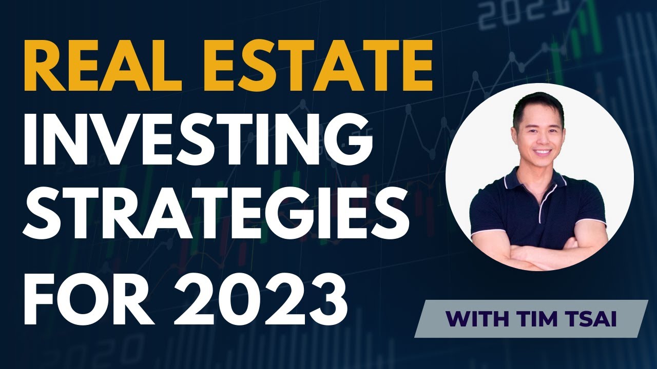 Real Estate Investing Strategies For 2023 - YouTube