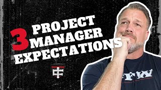 3 Things to Expect from Your Project Manager