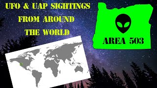#46 UFO and UAP Sightings from around the world