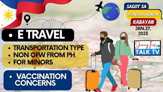 E-Travel  Transportation Type | Non OFW From PH | For Minors | Vaccination Concerns | FAQ