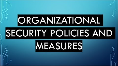 Organizational Security Policies and Measures || Cyber Security for Mobile Device